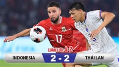 Kết quả Indonesia 2-2 Thái Lan (luân lưu: 4-2): Indonesia lên ngôi vô địch sau loạt ‘đấu súng’ cân não